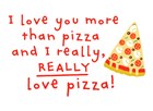 valentijnskaart hip i love you more than pizza